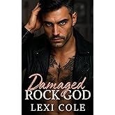 Damaged Rock God: A Forbidden Billionaire Romance (Damaged Billionaire Music Mayhem Series)