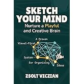 Sketch Your Mind: Nurture a Playful and Creative Brain