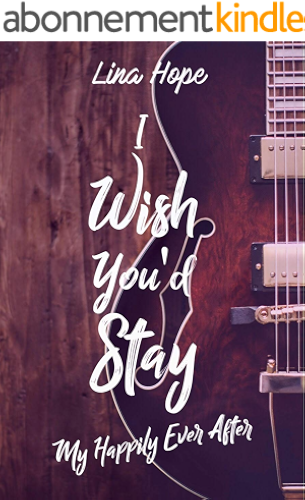 Download I Wish You'd Stay: Tome 1,5 de My Happily Ever After (MHEA) PDF