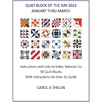 Quilt Block of the Day 2023: January thru March: Instructions and ...