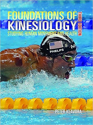 Foundations Of Kinesiology Studying Human Movement And Health Peter Klavora 9780920905616 Amazon Com Books