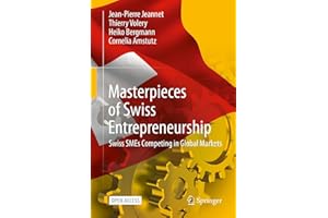 Masterpieces of Swiss Entrepreneurship: Swiss SMEs Competing in Global Markets