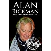 Alan Rickman: A Life from Beginning to End (Biographies of Actors)