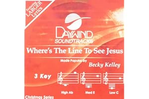 Where's The Line To See Jesus [Accompaniment/Performance Track]