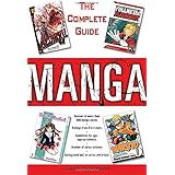 Manga: The Complete Guide