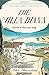 The Villa Diana: Travels in Post-War Italy by