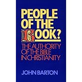 People of the Book?: The Authority of the Bible in Christianity