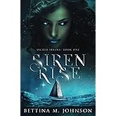 Siren Rise: Secret Sirens Book 1