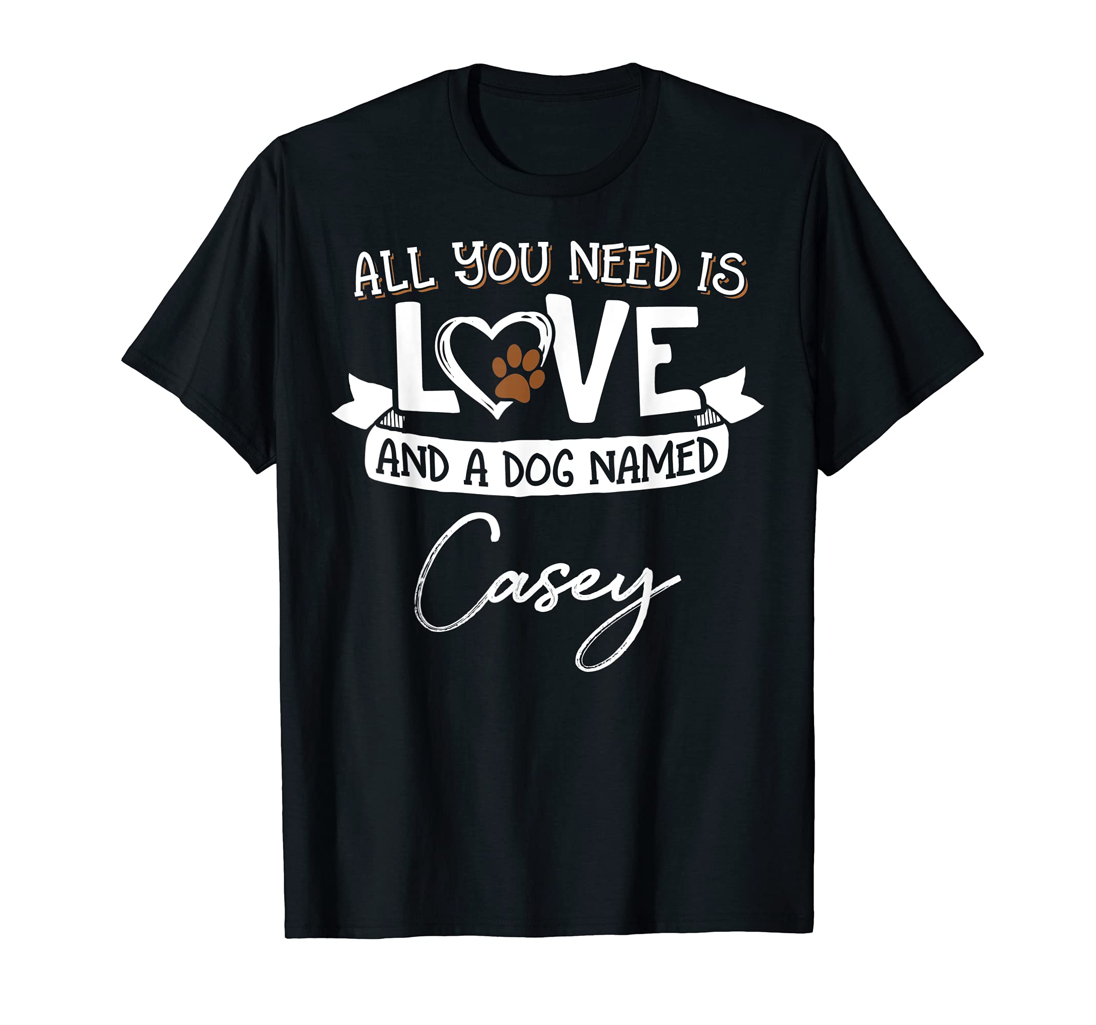 Cute Dog Named Casey Design for Women and Men T-Shirt
