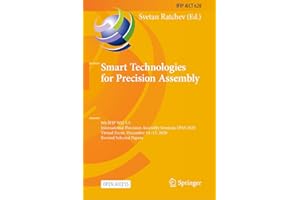 Smart Technologies for Precision Assembly: 9th IFIP WG 5.5 International Precision Assembly Seminar, IPAS 2020, Virtual Event
