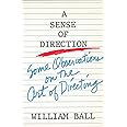 A Sense of Direction: Some Observations on the Art of Directing