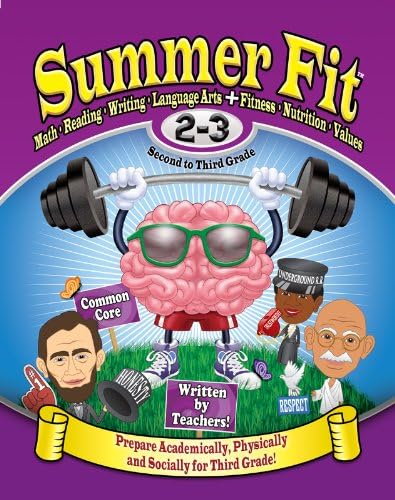 Summer Fit Second to Third Grade: Math, Reading, Writing, Language Arts + Fitness, Nutrition and Values