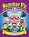 Summer Fit Second to Third Grade: Math, Reading, Writing, Language Arts + Fitness, Nutrition and Values