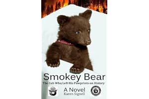 Smokey Bear: The Cub Who Left his Pawprints on History