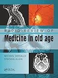 Rapid Review of Medicine in Old Age