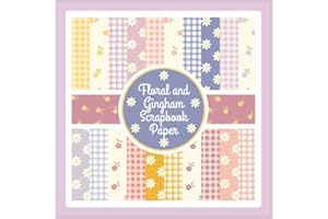 Floral and Gingham Scrapbook Paper: Cottagecore Daisy Pattern Craft Paper Pad For Scrapbooking, Mixed Media, Junk Journals & 