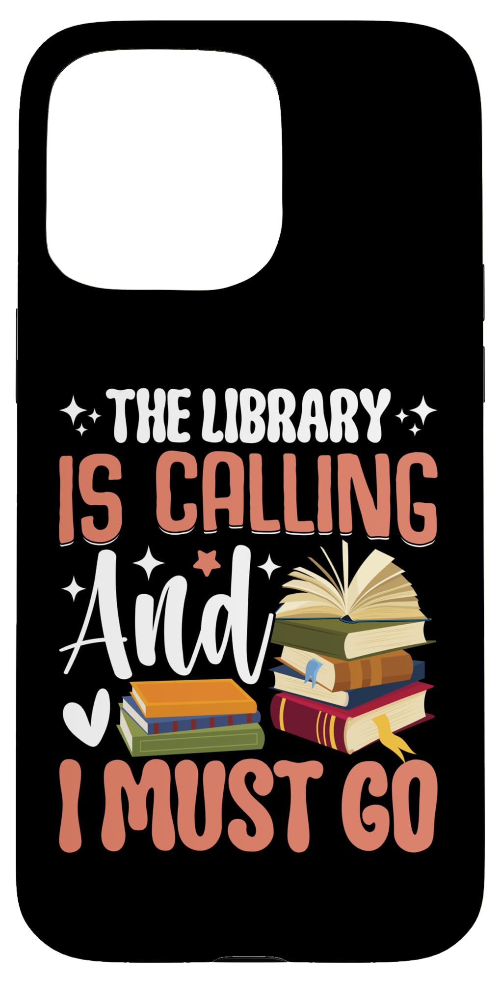 The Library Is Calling And I Must Go Case for iPhone 15 Pro Max