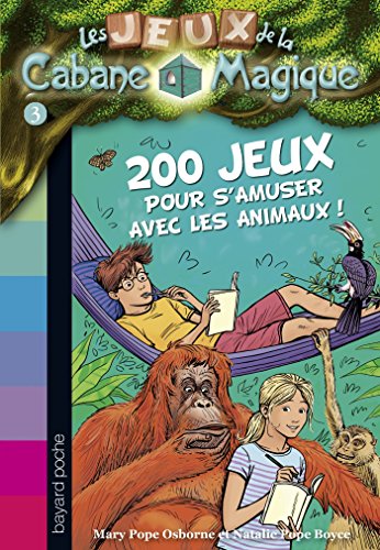 200 jeux pour s'amuser avec les animaux !