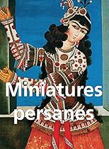 Miniatures Persanes (French Edition)