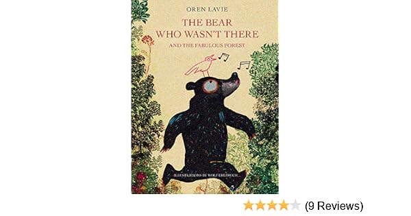 The Bear Who Wasnt There And The Fabulous Forest - 