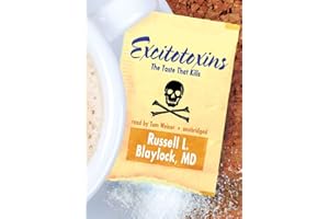 Excitotoxins: The Taste That Kills