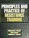 Principles and Practice of Resistance Training