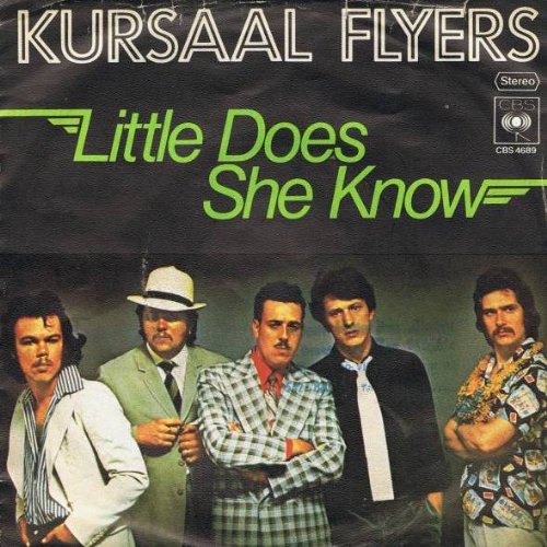 little does she know kursaal flyers
