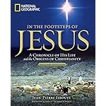 In the Footsteps of Jesus, 2nd Edition: A Chronicle of His Life and the Origins of Christianity