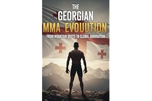 The Georgian MMA Evolution: From Mountain Roots To Global Domination