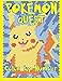 POKEMON QUEST Color by Number: Activity Puzzle Coloring Book for Children and Adults (Color By Number Quest) by Sunlife Drawing