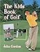 The Kids Book of Golf