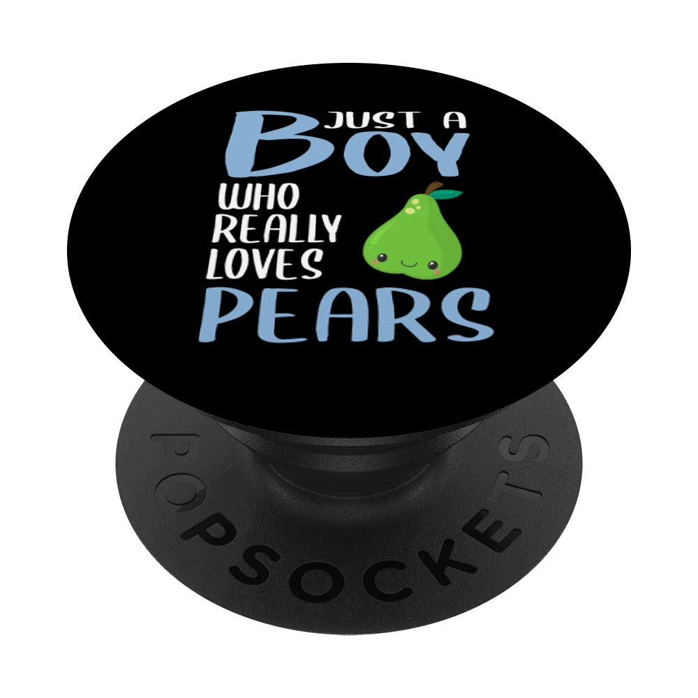 Mens Pear Gift Just A Boy Who Really Loves Pears PopSockets PopGrip: Swappable Grip for Phones & Tablets