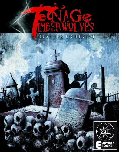 TEENAGE TIMBERWOLVES: Lust For Lightning by James Havoc