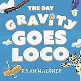 The Day Gravity Goes Loco