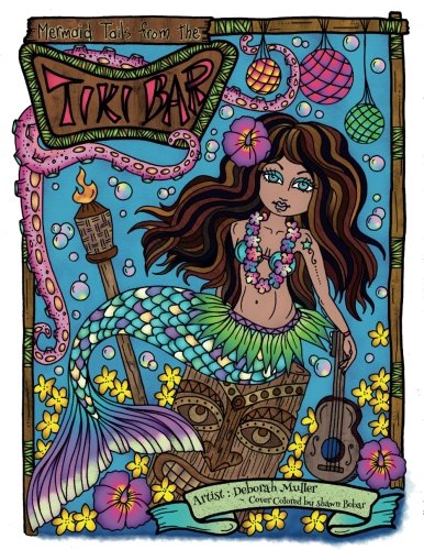 Mermaid Tails from the Tiki Bar by Deborah Muller