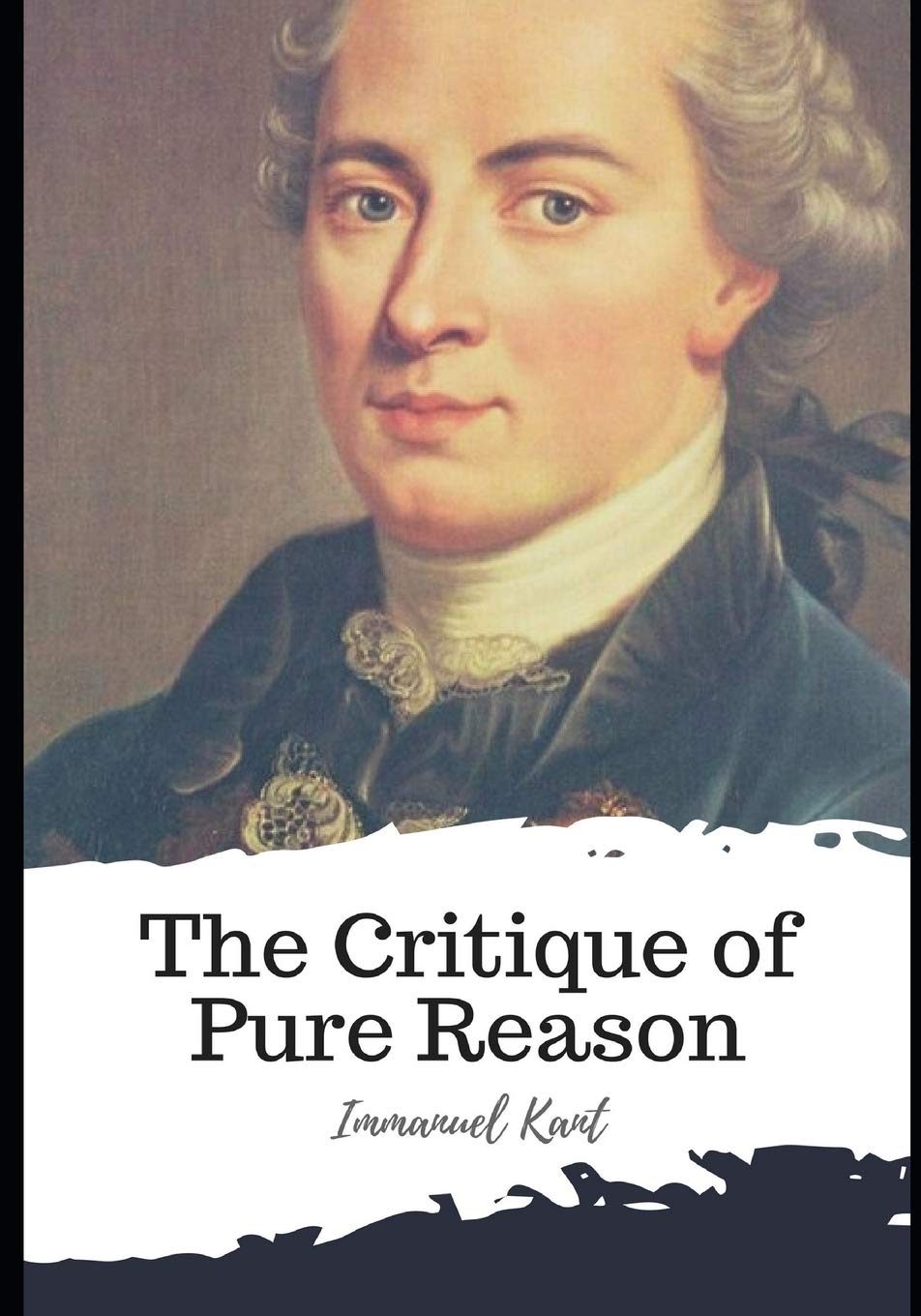 Amazon The Critique Of Pure Reason Kant Immanuel Meiklejohn J M D Epistemology