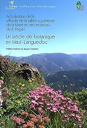 Un  siècle de botanique en Haut-Languedoc