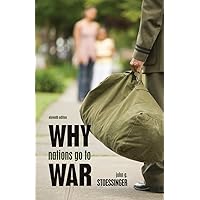 Why Nations go to War: Stoessinger, John George: 9780312878542