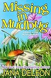 Missing in Mudbug (Ghost-in-Law Mystery/Romance Book 5) by Jana DeLeon
