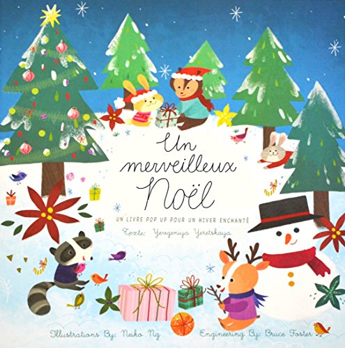 Woodland Christmas - French Edition: A Festive Wintertime Pop-Up Book by Neiko Ng,Neiko (ILT) Ng,Xavier Thomas, Yevgeniya Yeretskaya (Hardcover)