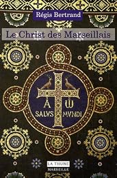 Le  Christ des Marseillais