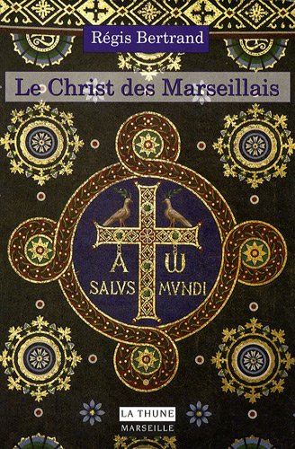 Le  Christ des Marseillais