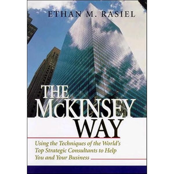 The Firm: The Story of McKinsey and Its Secret Influence on