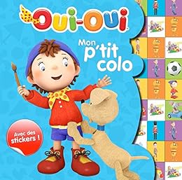 Oui-Oui, Mon p'tit colo