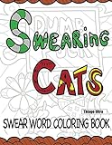 Swearing Cats: A Swear Word Coloring Book featuring hilarious cats : Sweary Coloring Books : Cat Coloring Books (Swearing Animals) by Thiago Ultra