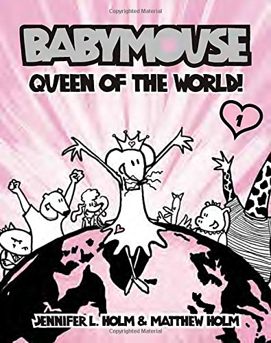 Queen of the World! (Babymouse (Prebound))