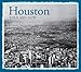 Houston Then and Now®