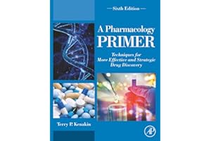 A Pharmacology Primer: Techniques for More Effective and Strategic Drug Discovery