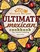 500 Mexican Recipes: Ultimate Mexican Cookbook for Home Cooking