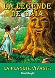 Image de La légende de Gaïa: La planète vivante (French Edition)